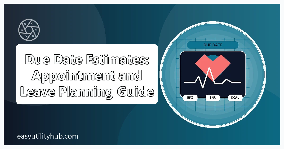 due date estimates