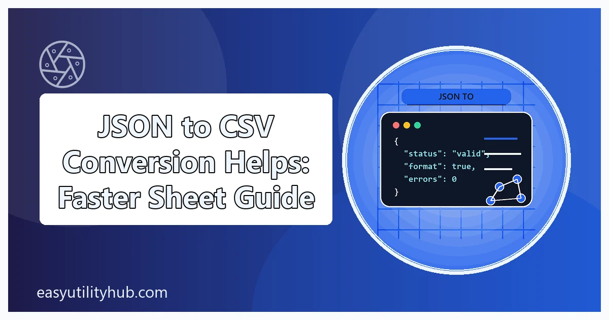 JSON to CSV conversion helps