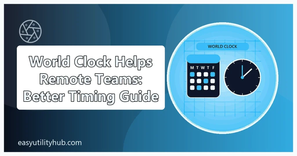 world clock helps remote teams