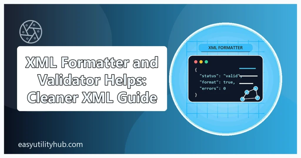 XML formatter and validator helps