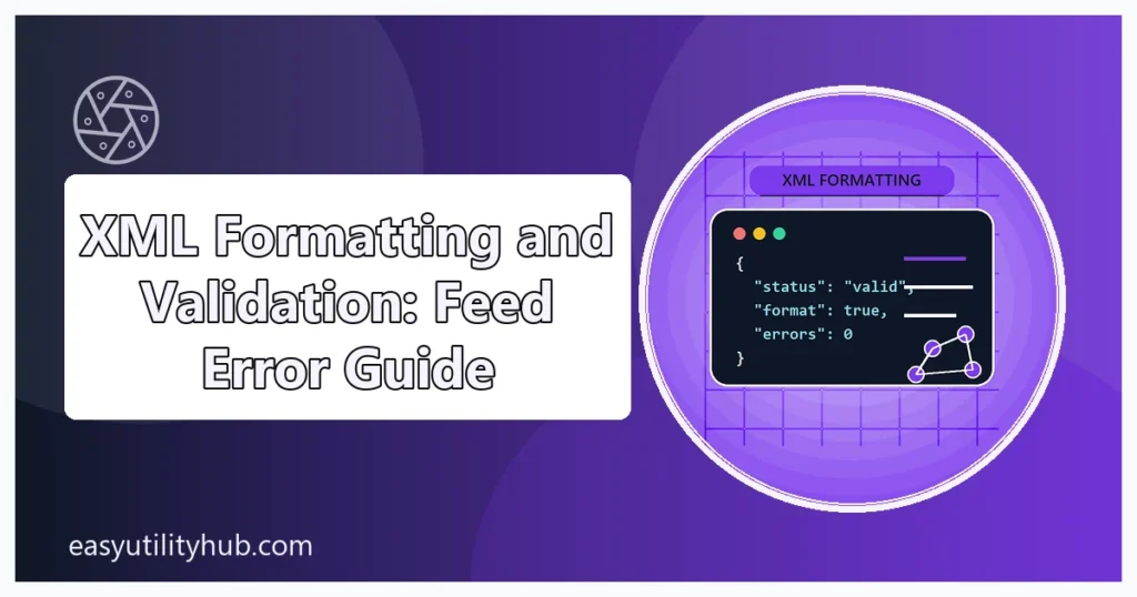 XML formatting and validation